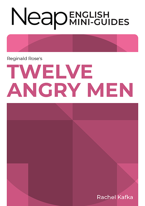 The Neap English Digital Mini Guide: Twelve Angry Men by Reginald Rose